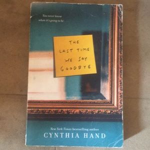 The Last Time We Say Goodbye- Cynthia Hand